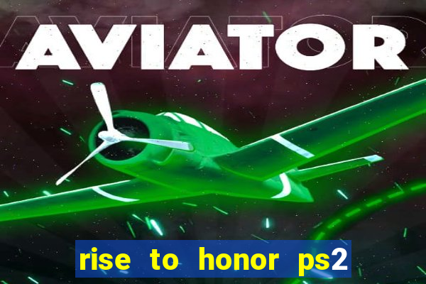 rise to honor ps2 iso pt br